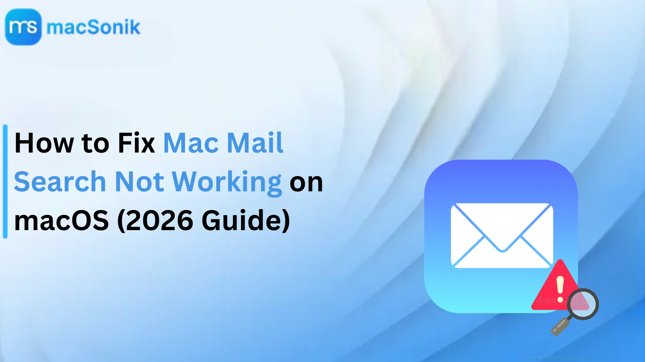 How to Fix Mac Mail Search Not Working on macOS (2026 Guide)