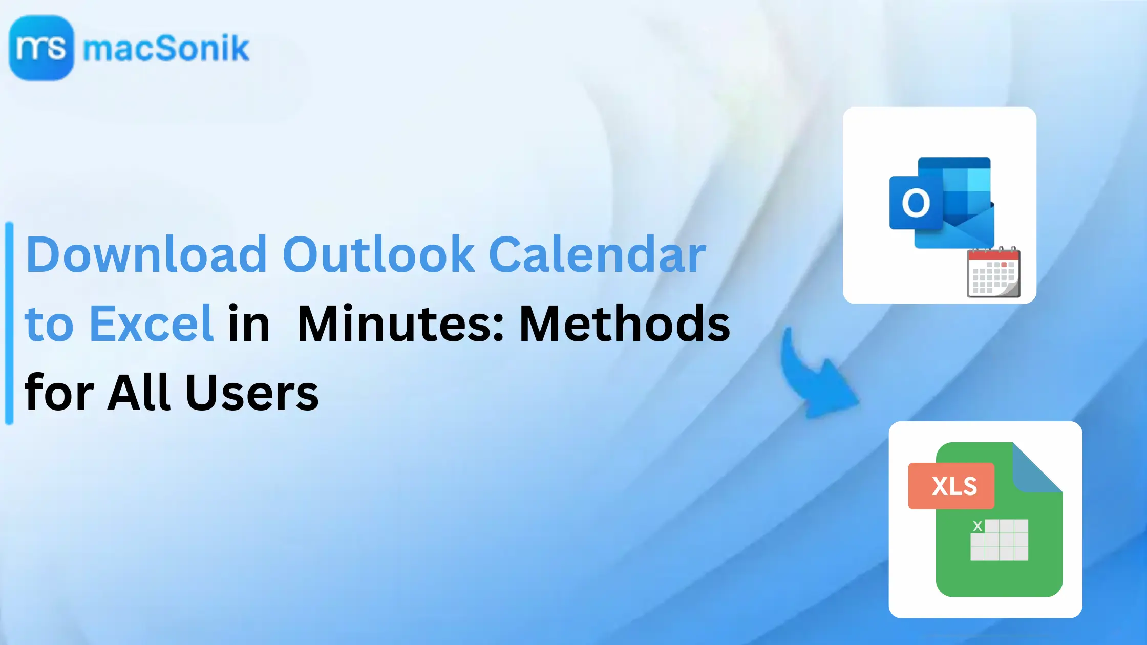 Download Outlook Calendar to Excel in Minutes: Methods for All Users