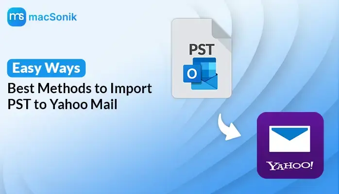 Import PST to Yahoo Mail