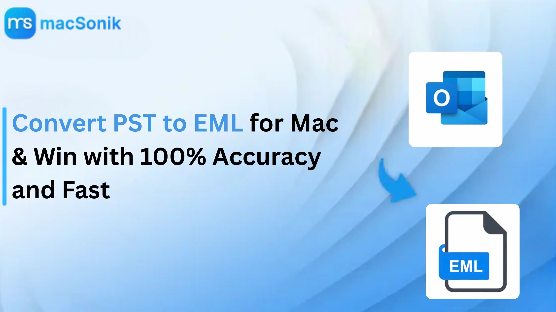 Convert PST to EML for Mac & Win with 100% Accuracy and Fast