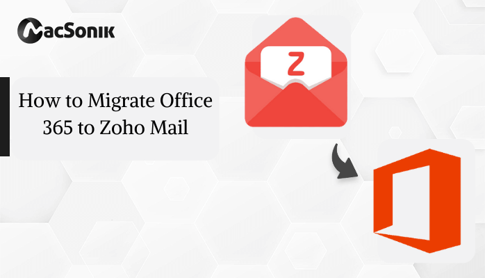How to Migrate Office 365 to Zoho Mail
