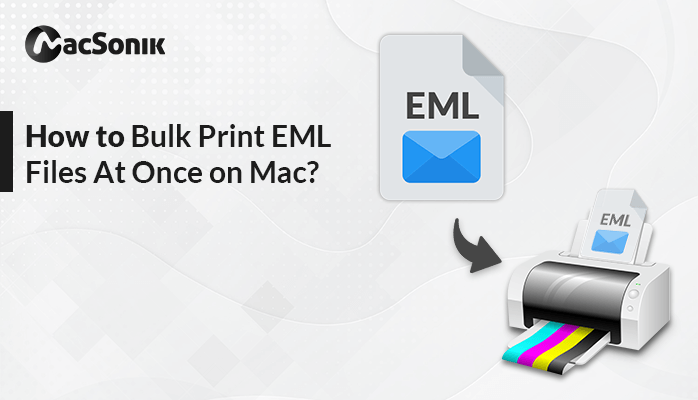How to Bulk Print EML Files At Once on Mac