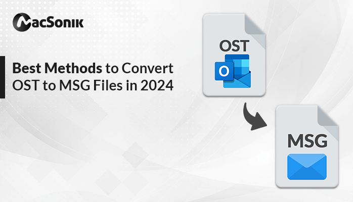 Best Methods to Convert OST to MSG Files