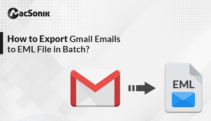 How to Export Gmail Emails to EML File in Batch