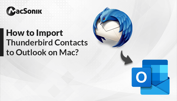 How to Import Thunderbird Contacts to Outlook on Mac