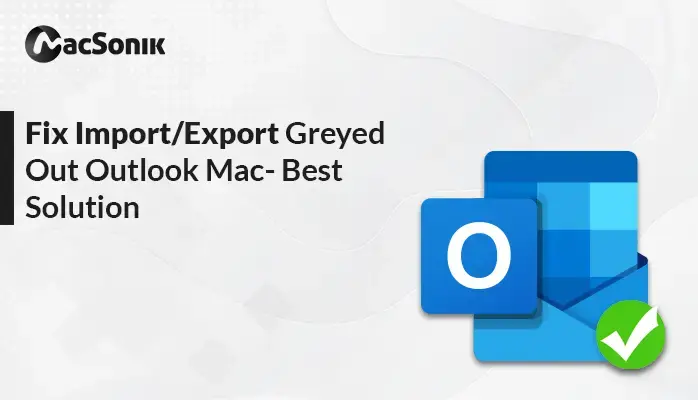 Import/Export Greyed Out Outlook Mac