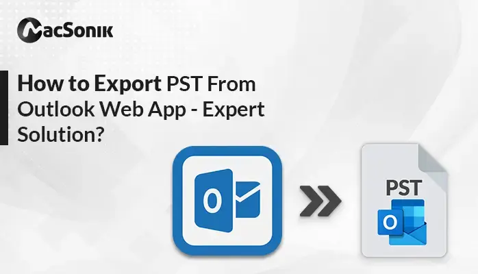 Export PST From Outlook Web App