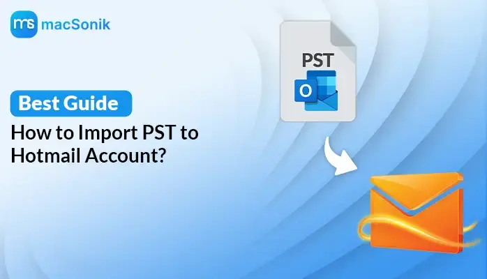Import PST to Hotmail