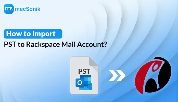 Import PST to Rackspace