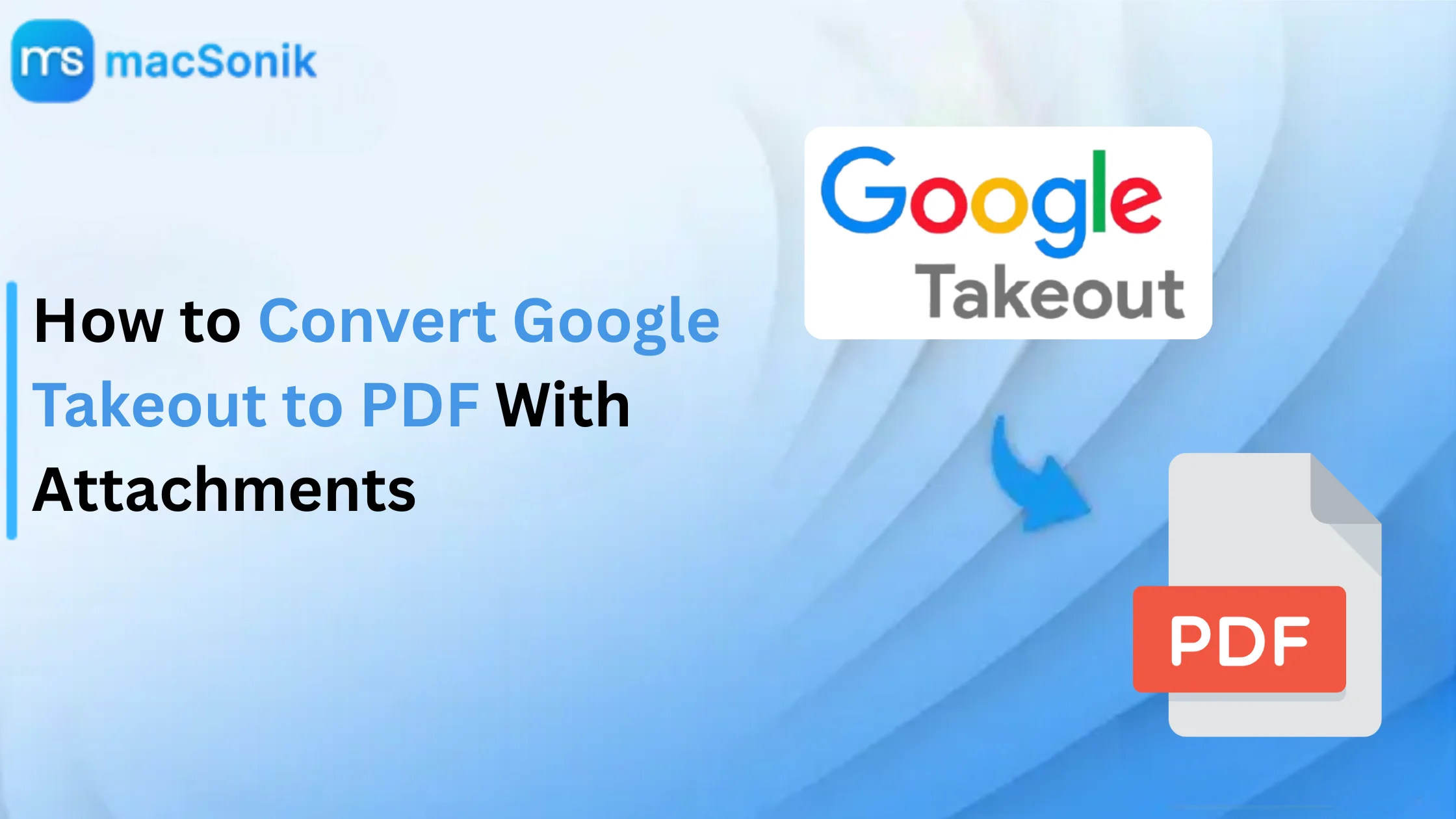 Convert Google Takeout to PDF