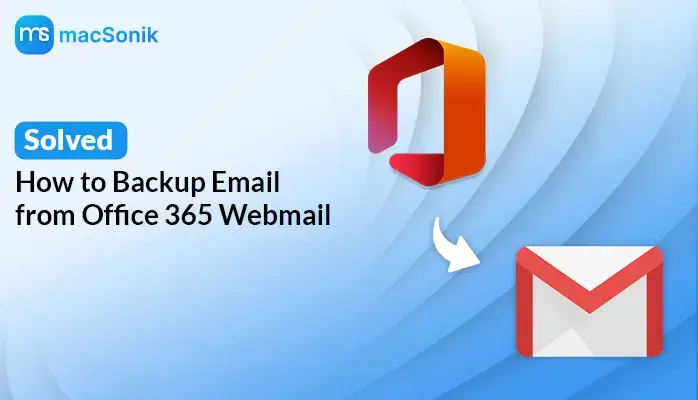 Backup Email from Office 365 Webmail