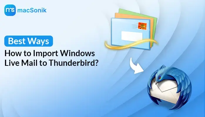 Import Windows Live Mail to Thunderbird