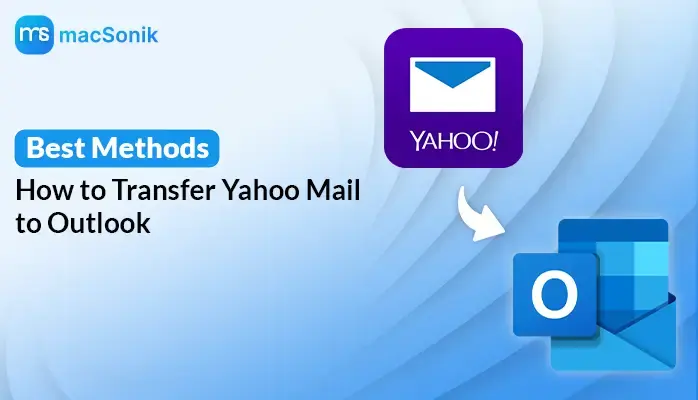 Transfer Yahoo Mail to Outlook