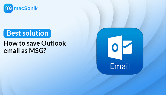 Save Outlook Email as MSG