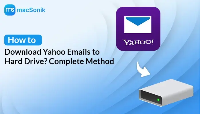 Download Yahoo Emails to Hard Drive