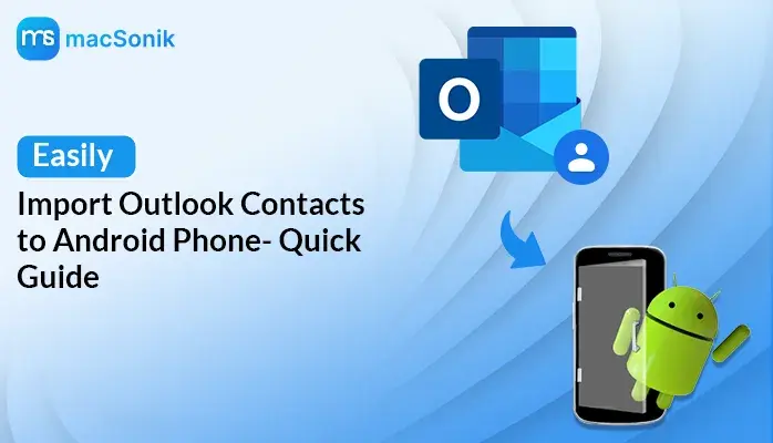 Import Outlook Contacts to Android