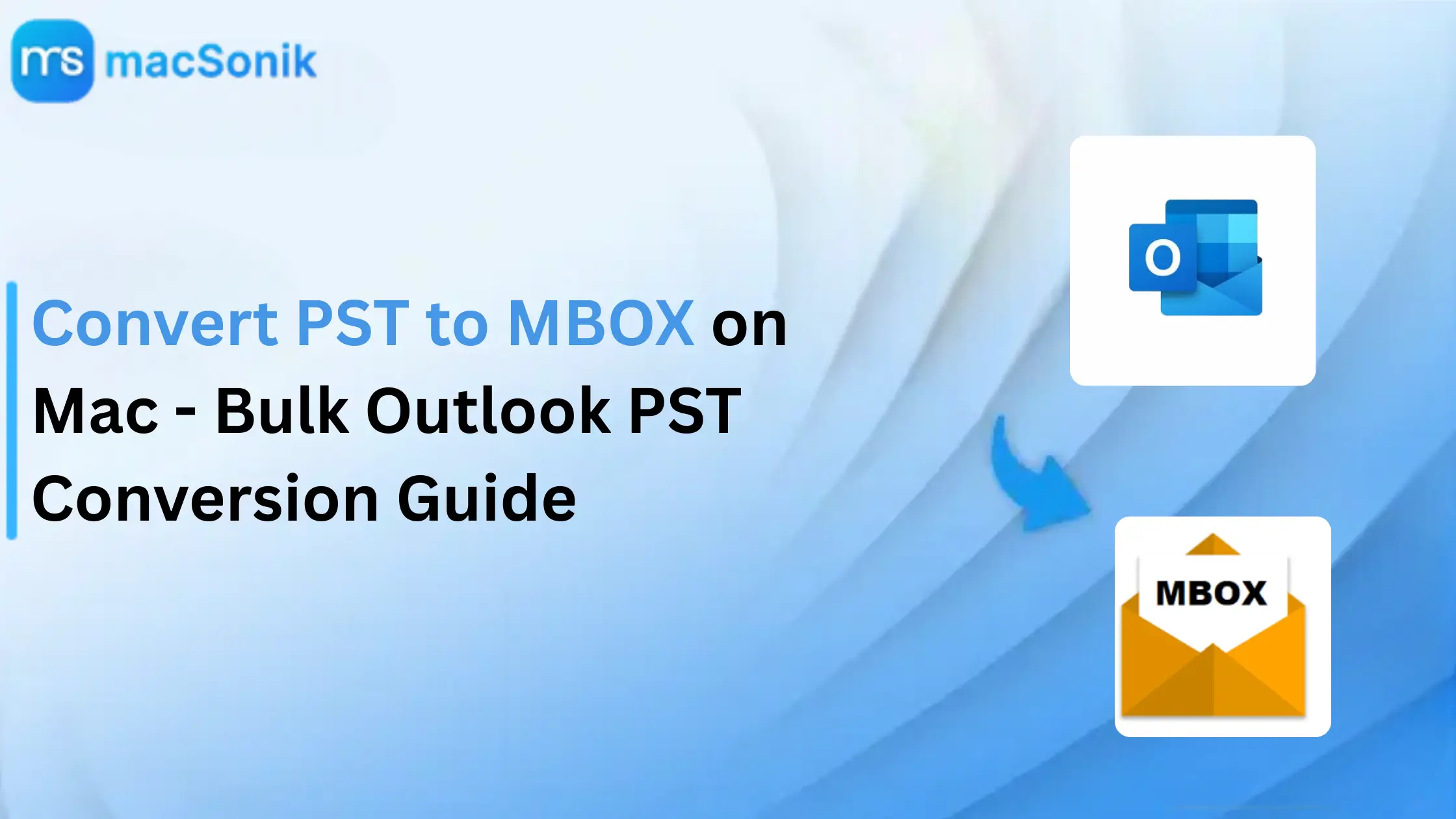 Convert PST to MBOX on Mac – Bulk Outlook PST Conversion Guide