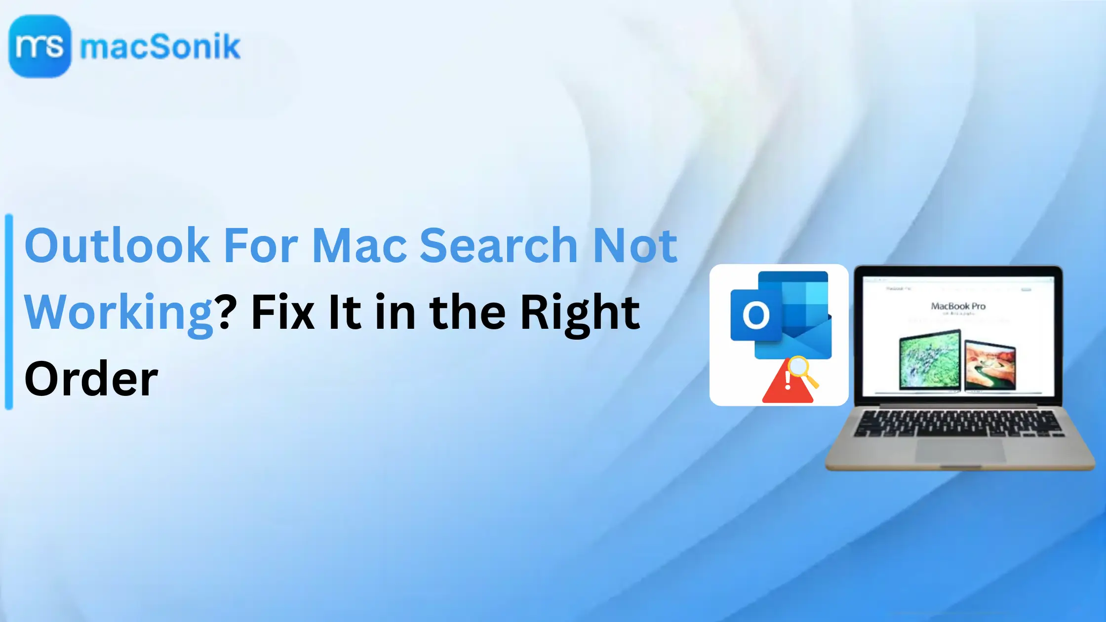 Outlook For Mac Search Not Working? Fix It in the Right Order