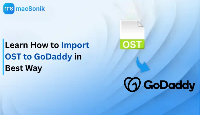 Import OST to GoDaddy