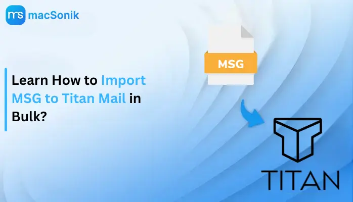 Import MSG to Titan Mail