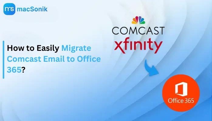 Migrate Comcast Email to Office 365