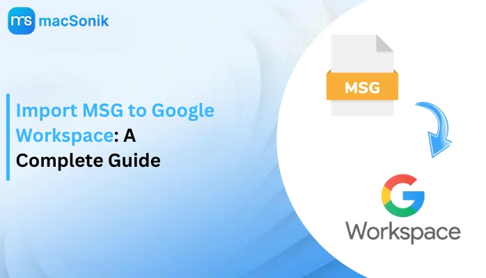 Import MSG to Google Workspace