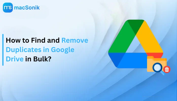 Remove Duplicates in Google Drive