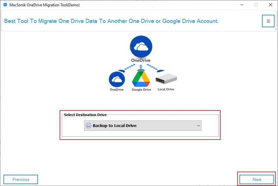 Select Destination Drive as Backup to Local Drive. Click Next to set the destination path.