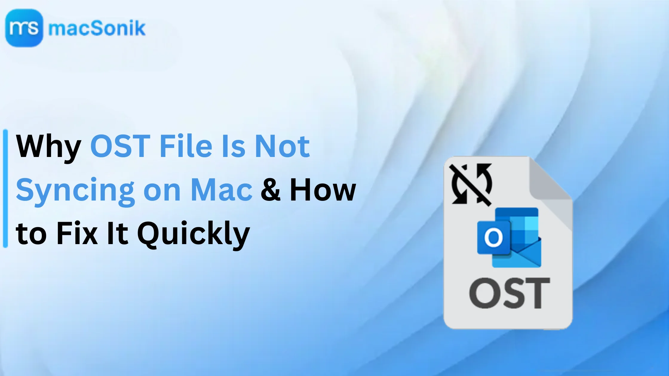 OST file Not Syncing Mac