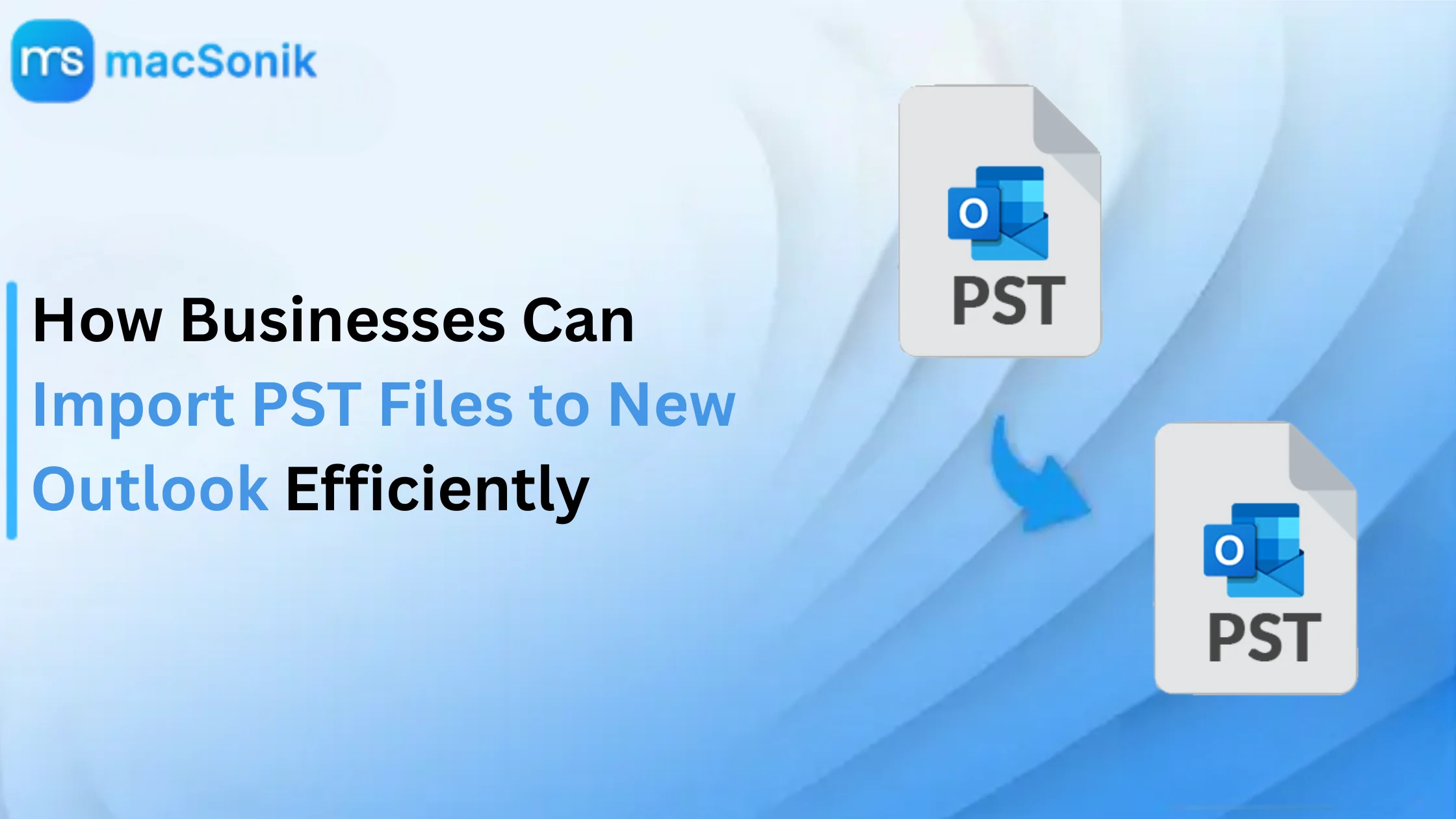 Import PST files to Outlook for efficient business use.