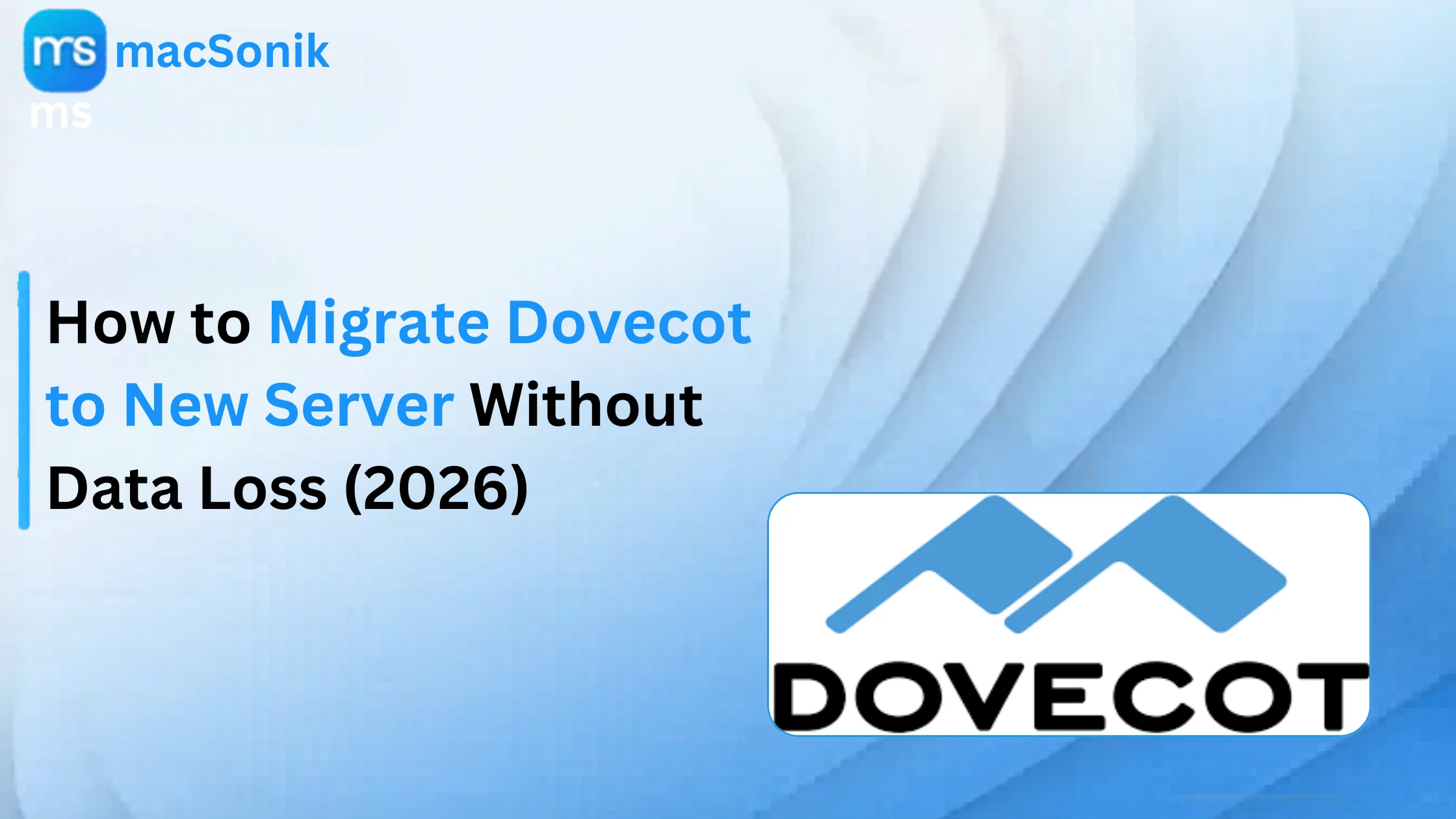 How to Migrate Dovecot to New Server Without Data Loss (2026)