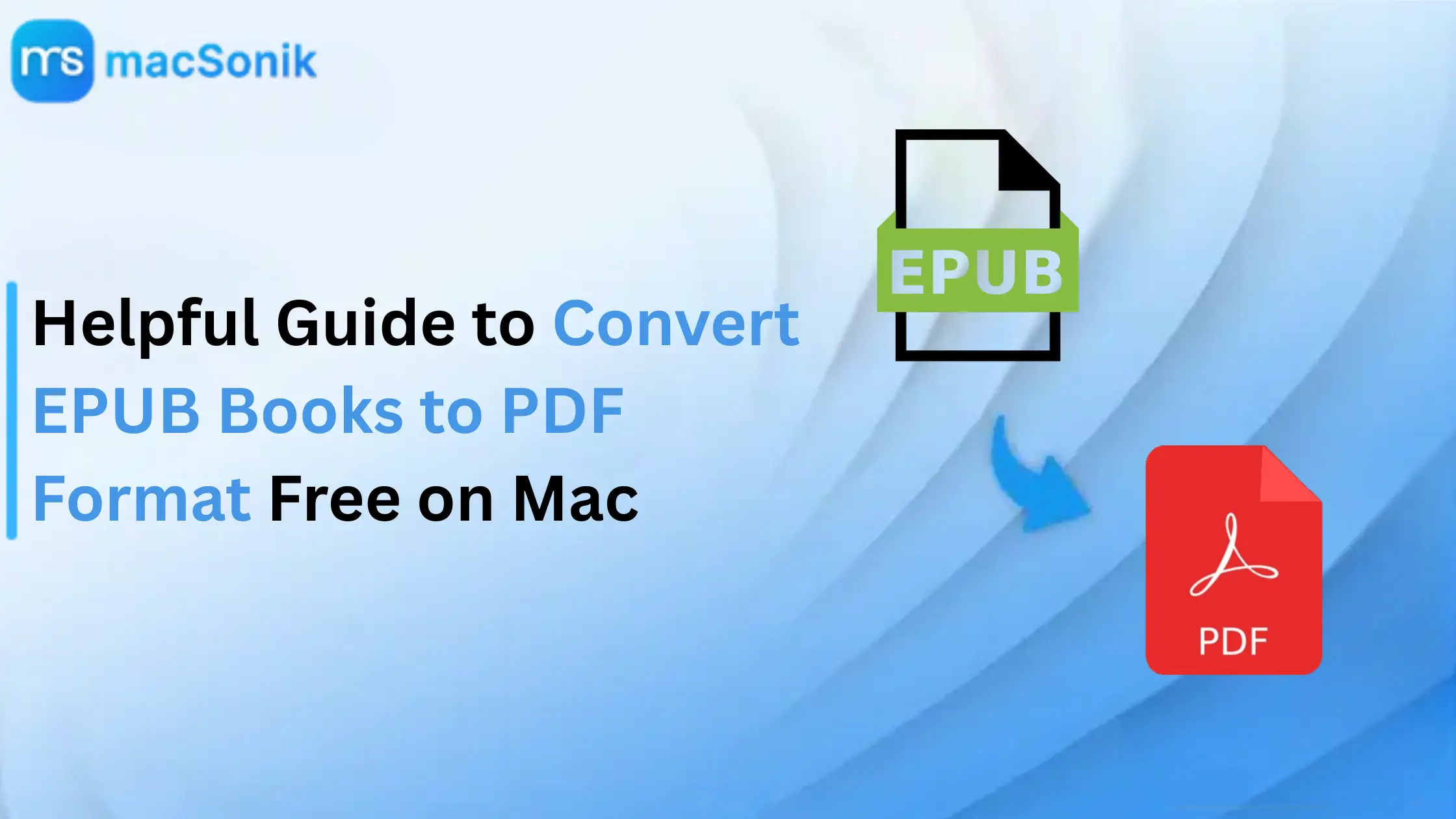 Helpful Guide to Convert EPUB Books to PDF Format Free on Mac