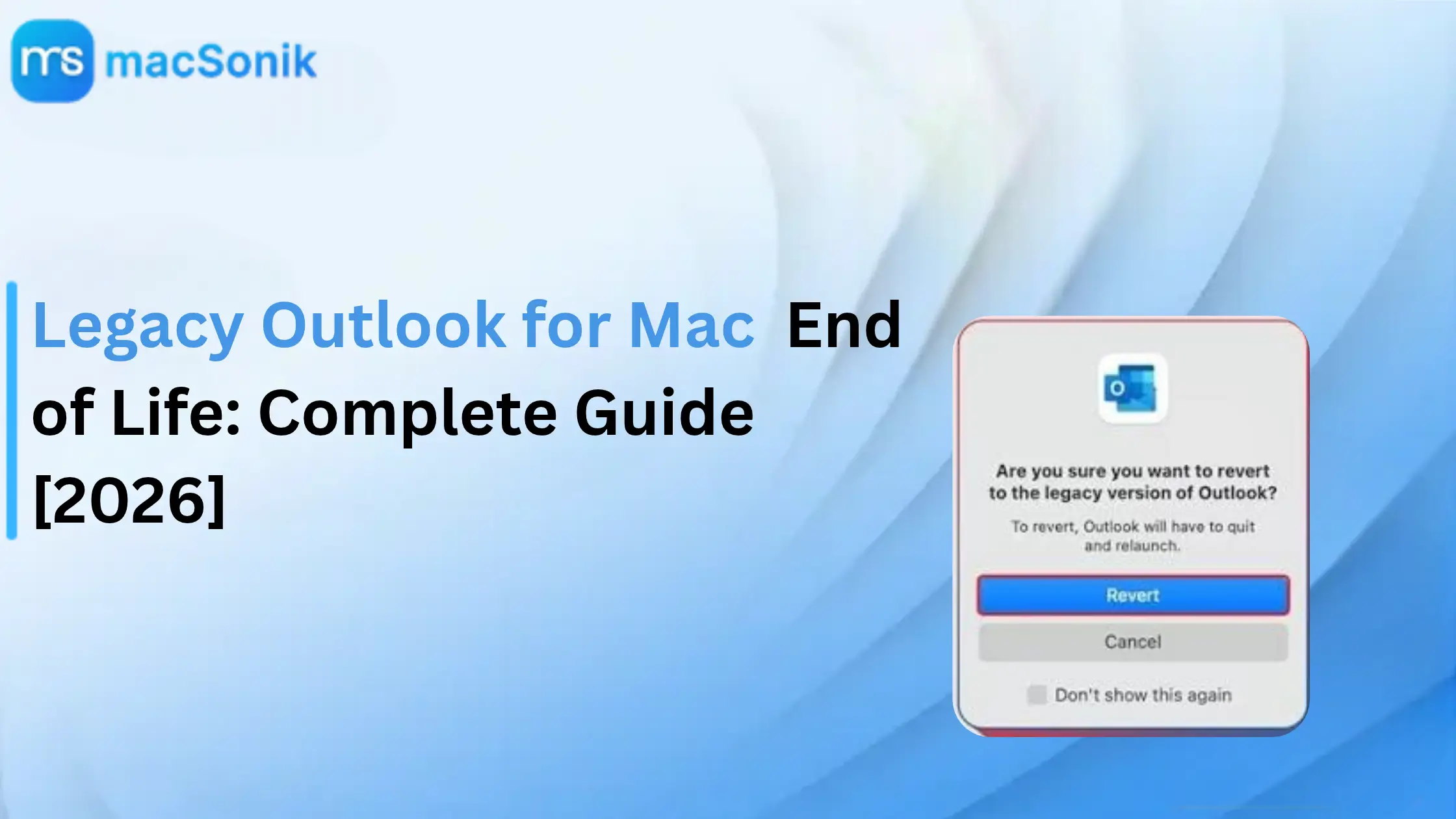 Legacy Outlook for Mac End of Life: Complete Guide [2026]